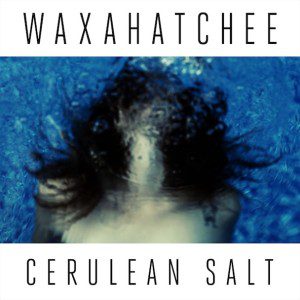 Waxahatchee Cerulean Salt Album Art