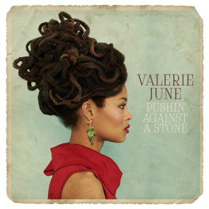 Valerie June Pushin' Against A Stone Album Art